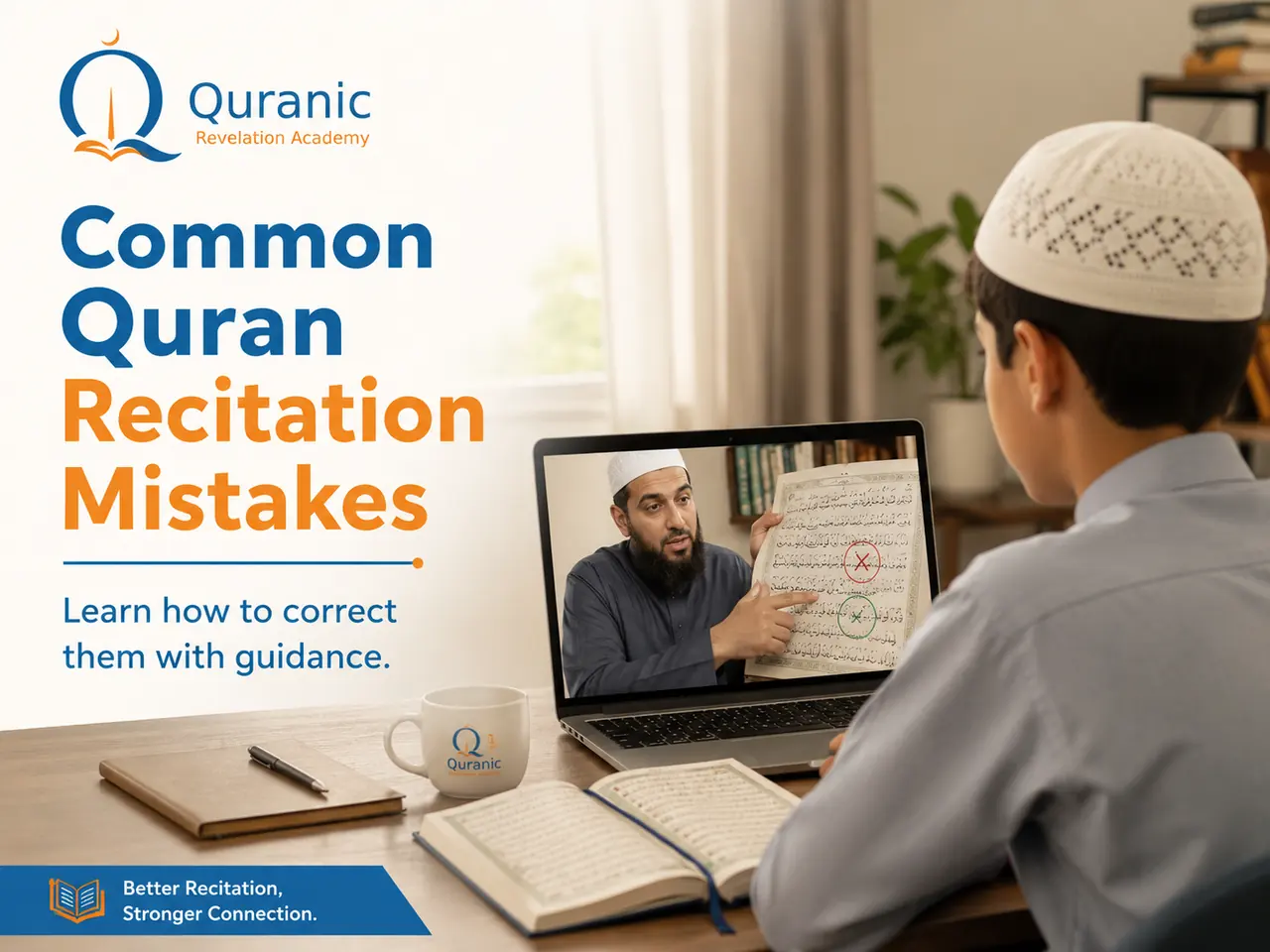 Common Quran Recitation Mistakes and How to Fix Them
